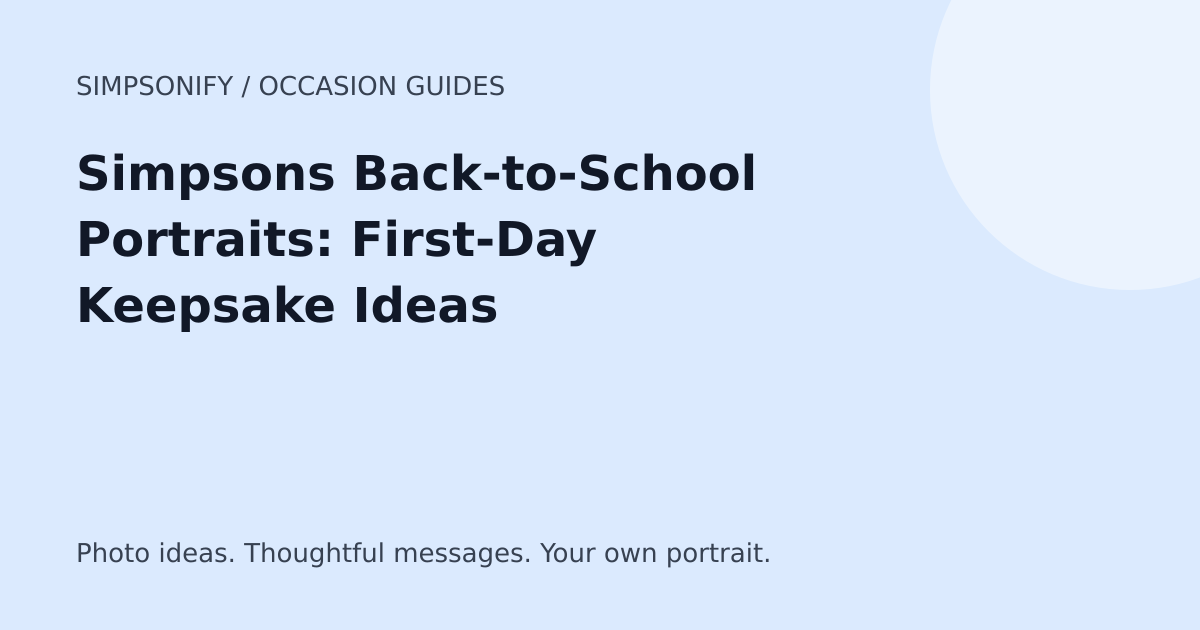 Guide cover: Simpsons Back-to-School Portraits: First-Day Keepsake Ideas