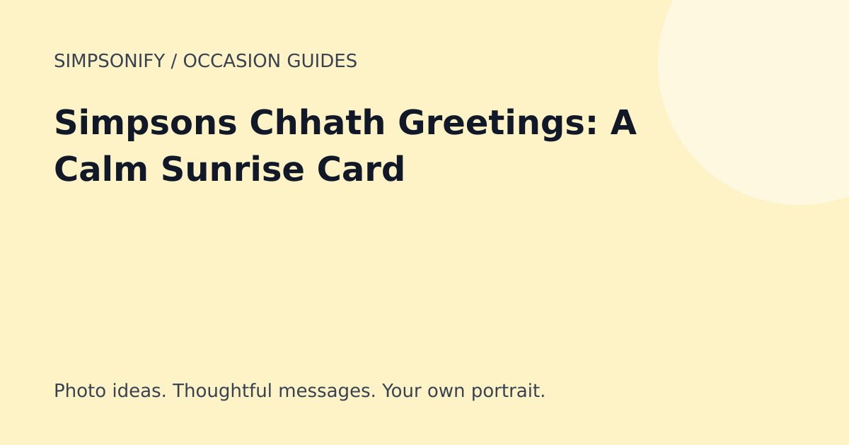 Guide cover: Simpsons Chhath Greetings: A Calm Sunrise Card