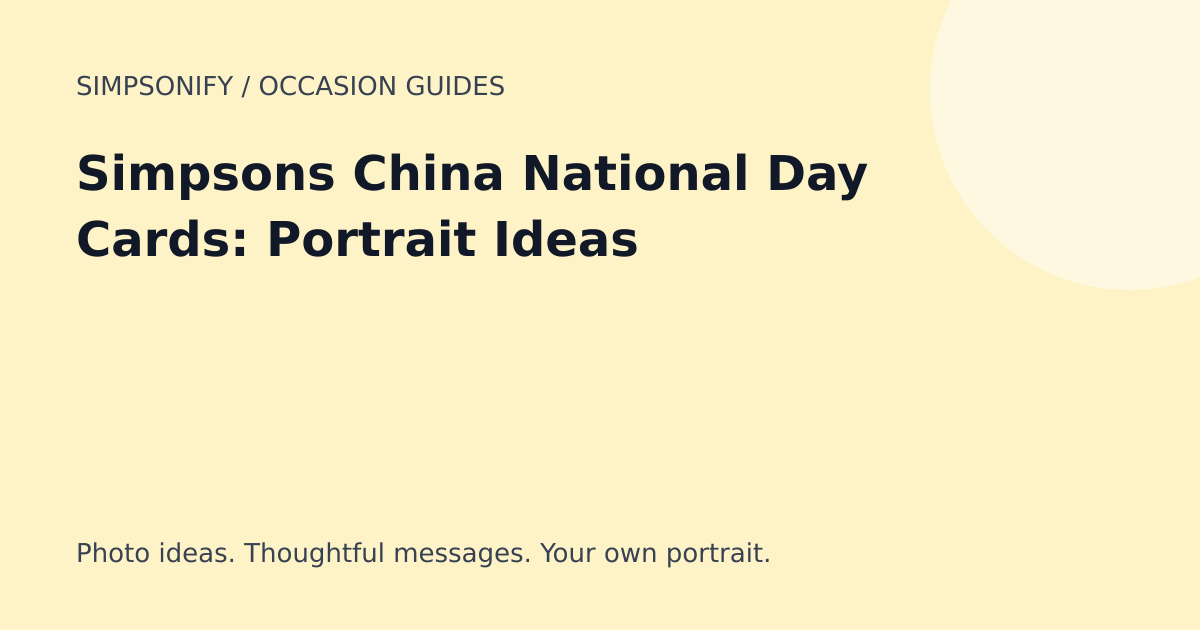 Guide cover: Simpsons China National Day Cards: Portrait Ideas