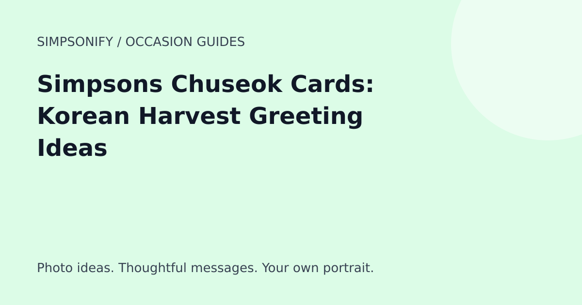 Guide cover: Simpsons Chuseok Cards: Korean Harvest Greeting Ideas