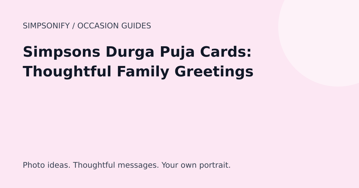 Guide cover: Simpsons Durga Puja Cards: Thoughtful Family Greetings