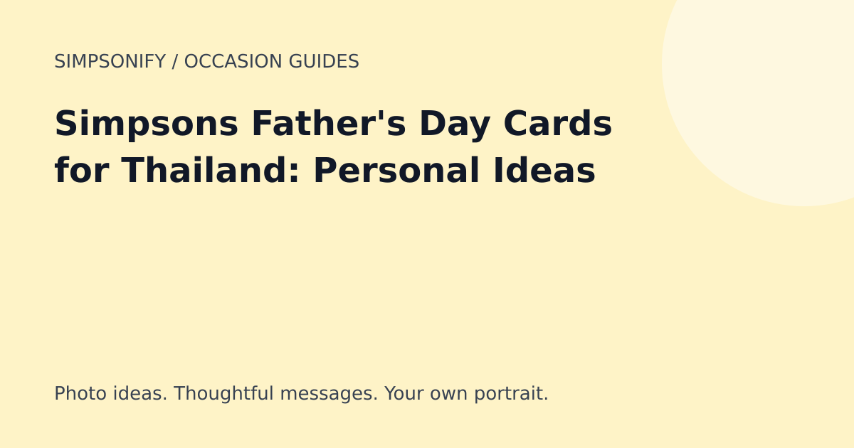 Guide cover: Simpsons Father's Day Cards for Thailand: Personal Ideas