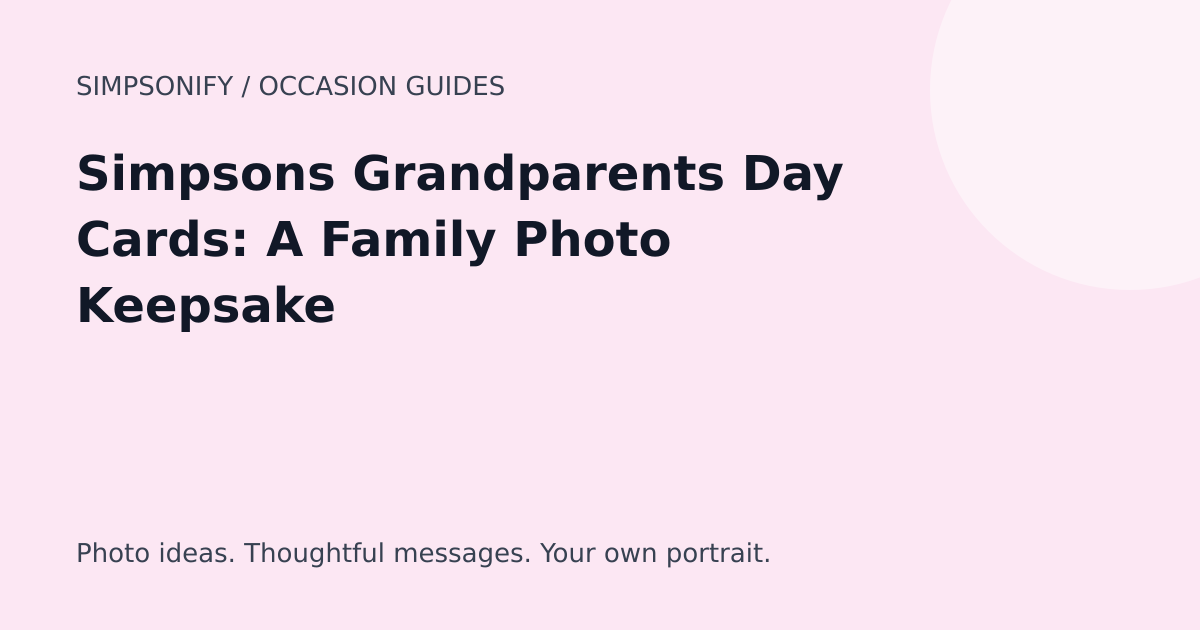 Guide cover: Simpsons Grandparents Day Cards: A Family Photo Keepsake