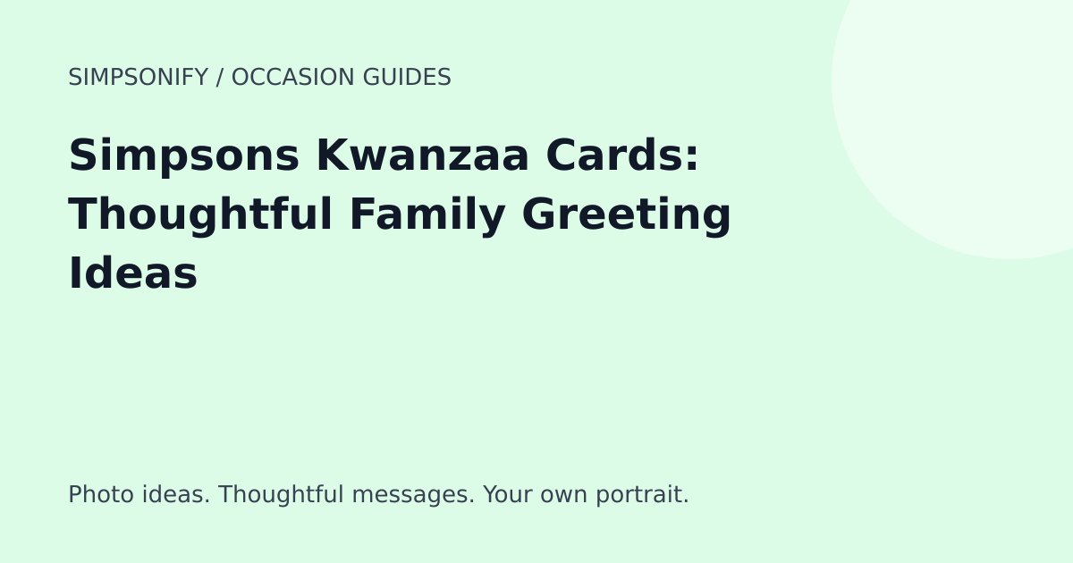Guide cover: Simpsons Kwanzaa Cards: Thoughtful Family Greeting Ideas