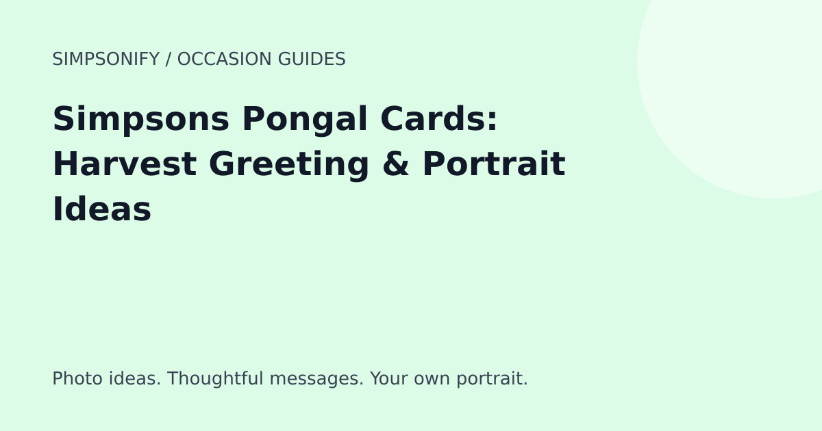 Guide cover: Simpsons Pongal Cards: Harvest Greeting & Portrait Ideas