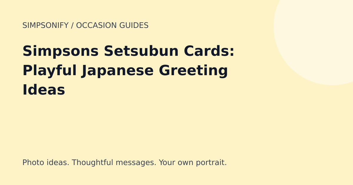 Guide cover: Simpsons Setsubun Cards: Playful Japanese Greeting Ideas