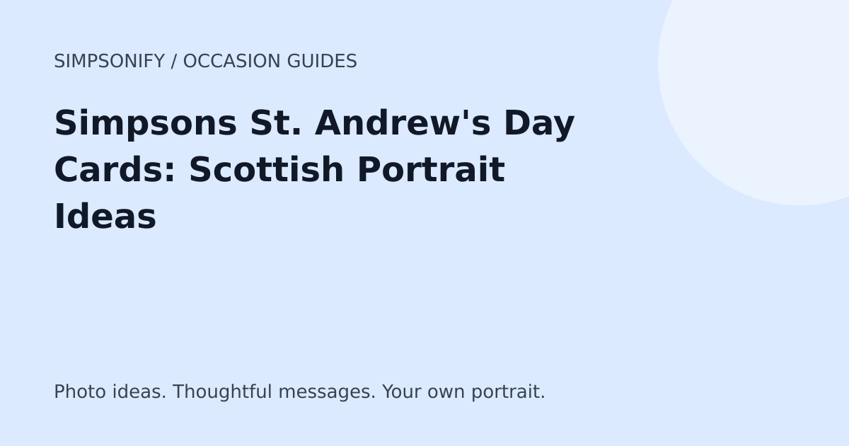 Guide cover: Simpsons St. Andrew's Day Cards: Scottish Portrait Ideas