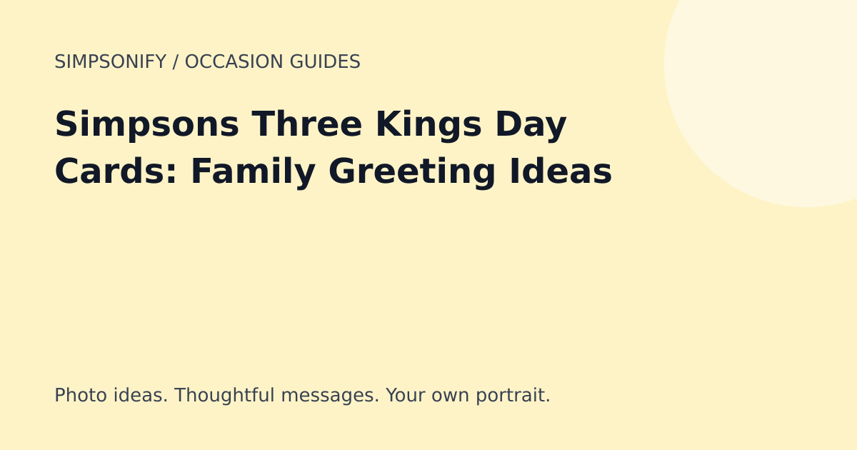 Guide cover: Simpsons Three Kings Day Cards: Family Greeting Ideas
